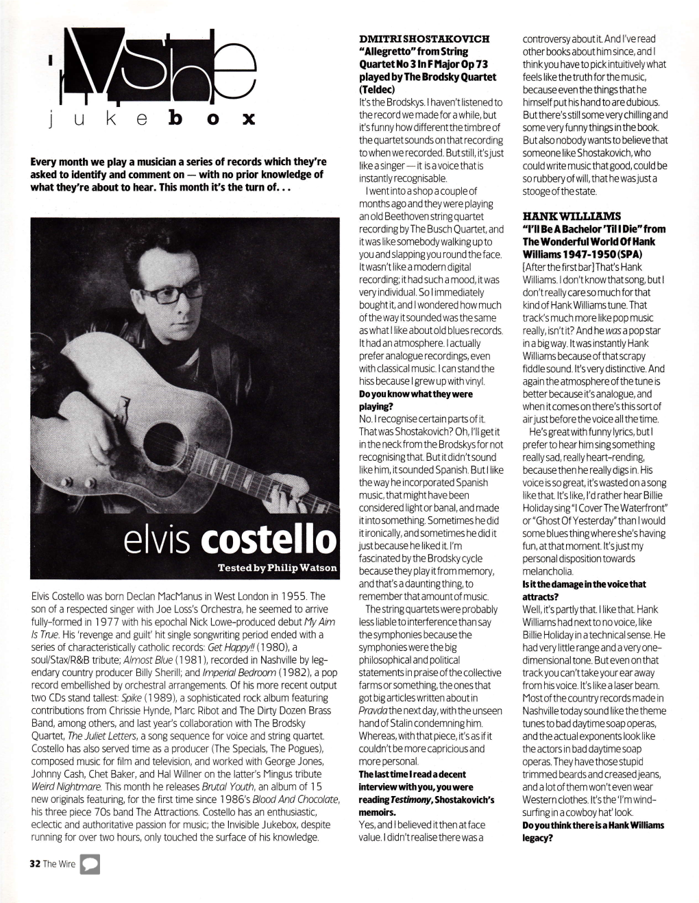 Elvis Costello Was Born Declan Llacxanus in West London in I955 the Remember That Amount of Music