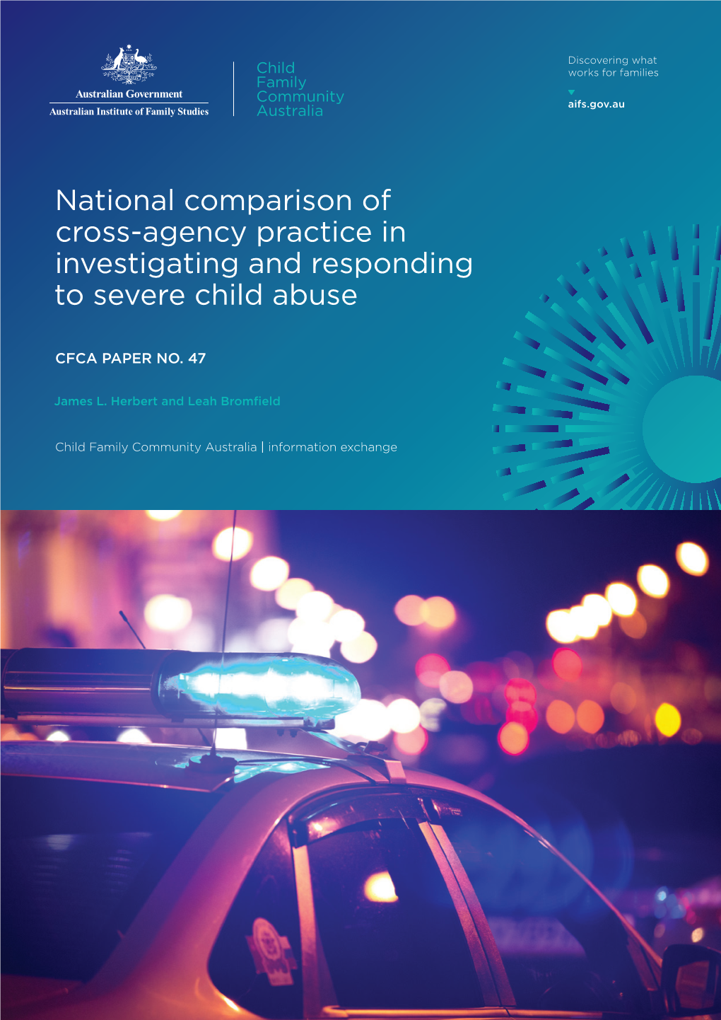 National Comparison of Cross-Agency Practice in Investigating and Responding to Severe Child Abuse