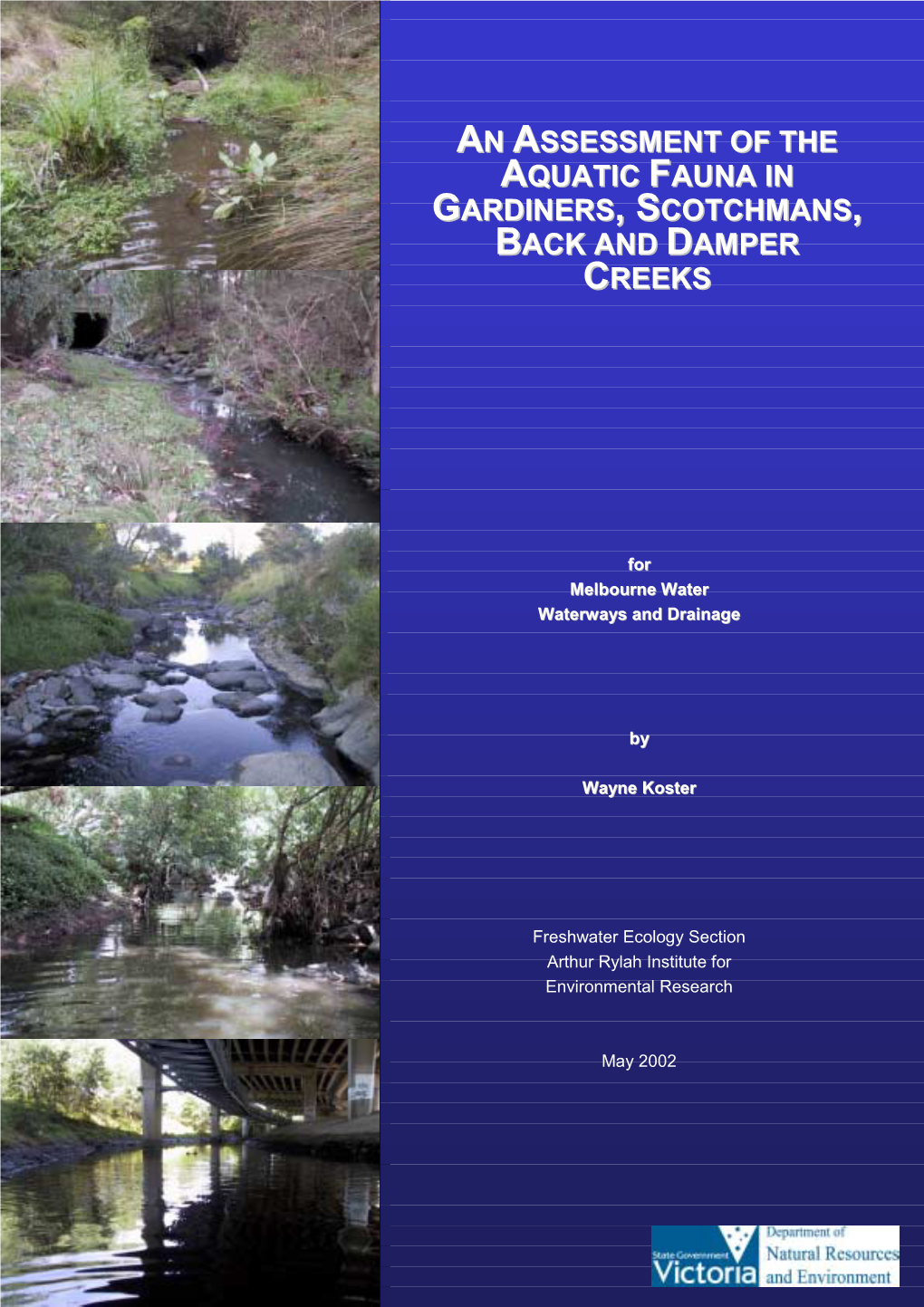 An Assessment of the Aquatic Fauna in Gardiners, Scotchmans, Back and Damper Creeks