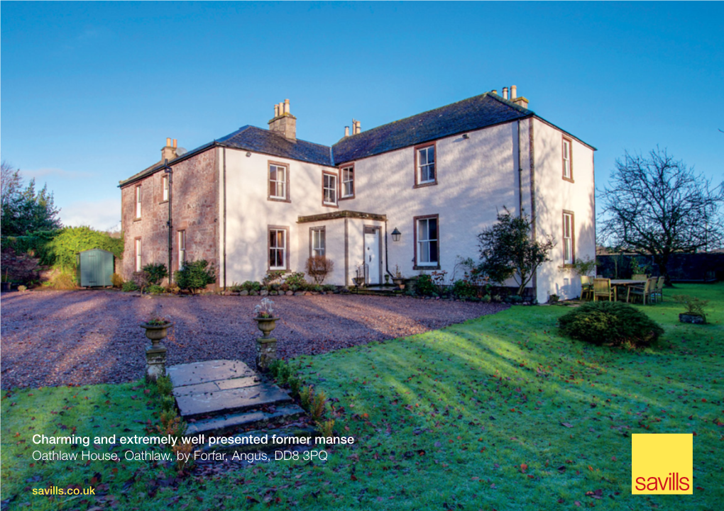 Charming and Extremely Well Presented Former Manse Oathlaw House, Oathlaw, by Forfar, Angus, DD8 3PQ Savills.Co.Uk