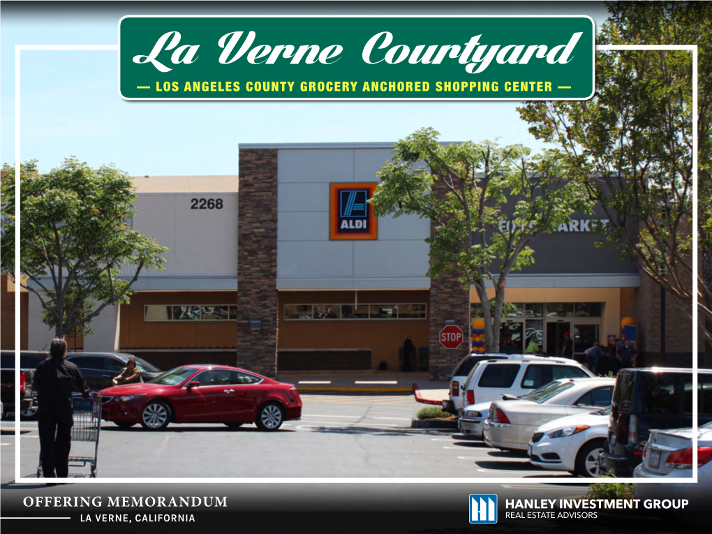 La Verne Courtyard — LOS ANGELES COUNTY GROCERY ANCHORED SHOPPING CENTER —