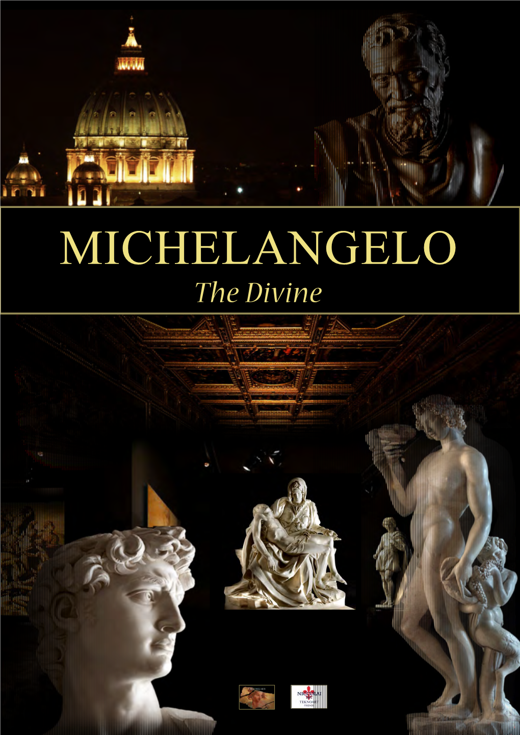 MICHELANGELO the Divine