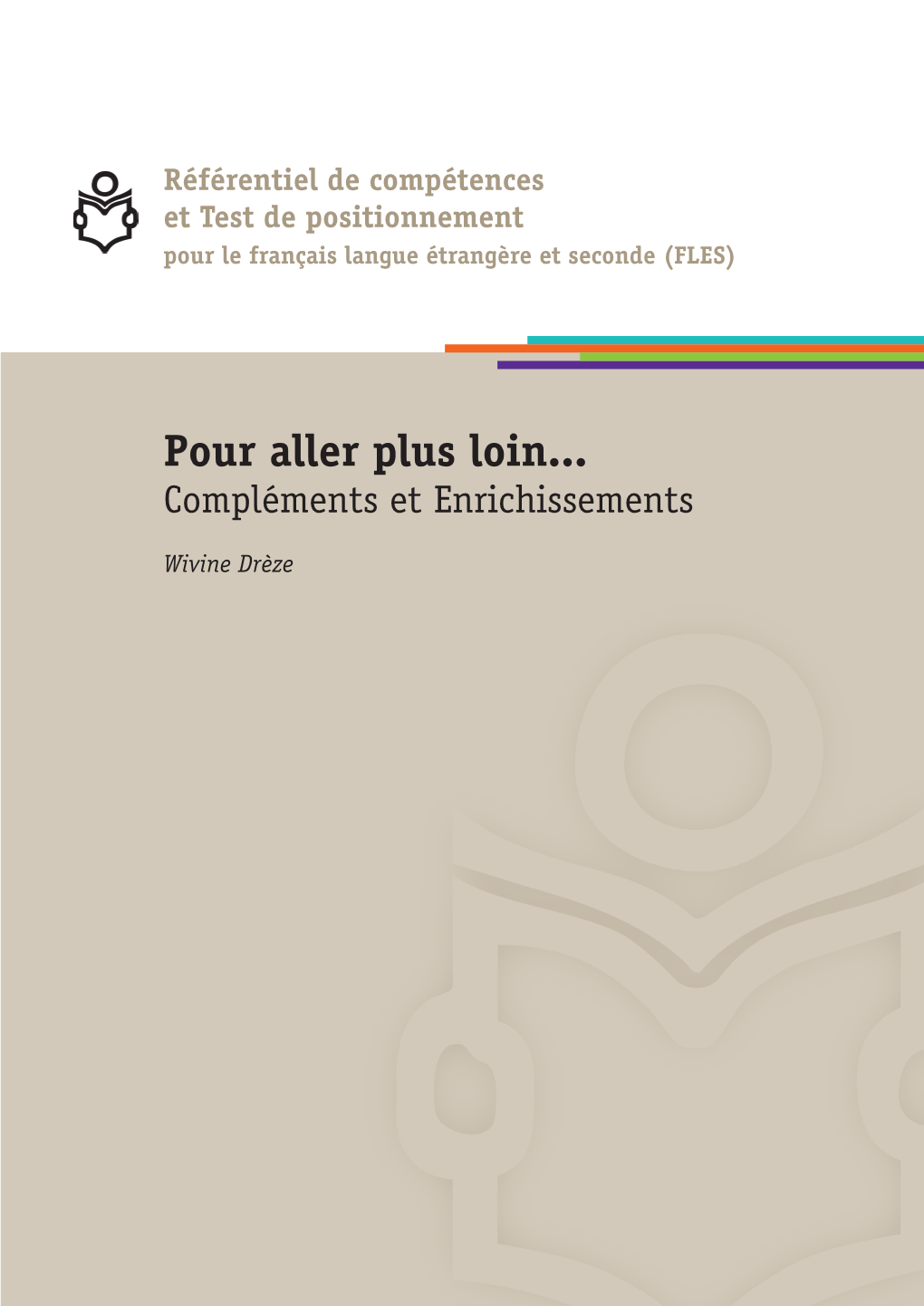 Pour Aller Plus Loin... Compléments Et Enrichissements