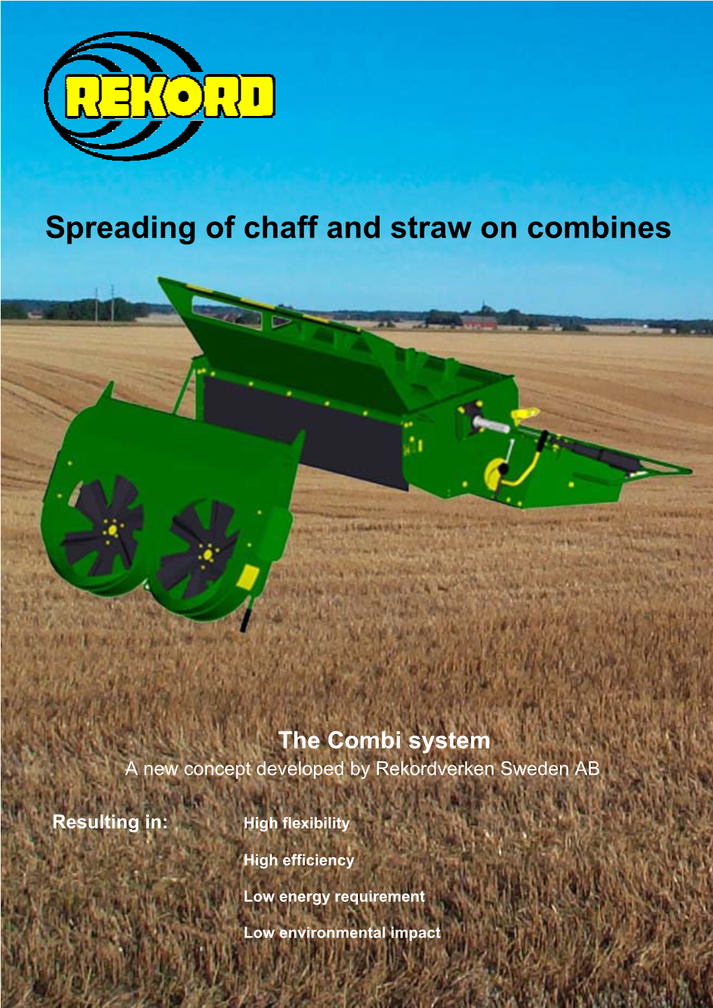 Spreading of Chaff and Straw on Combines