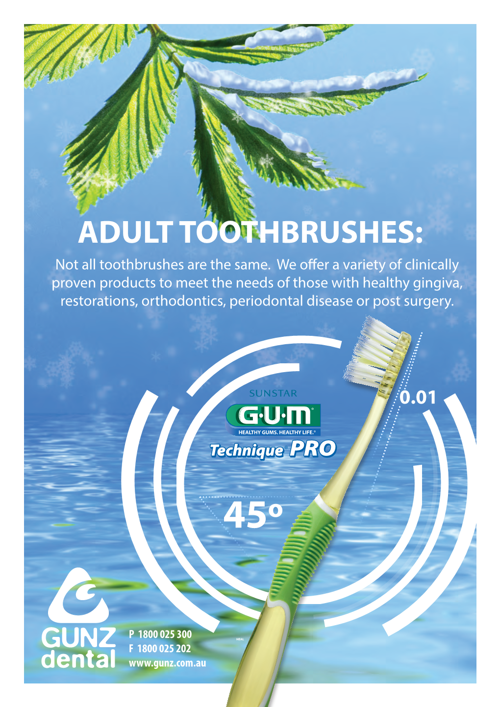 ADULT TOOTHBRUSHES: Not All Toothbrushes Are the Same
