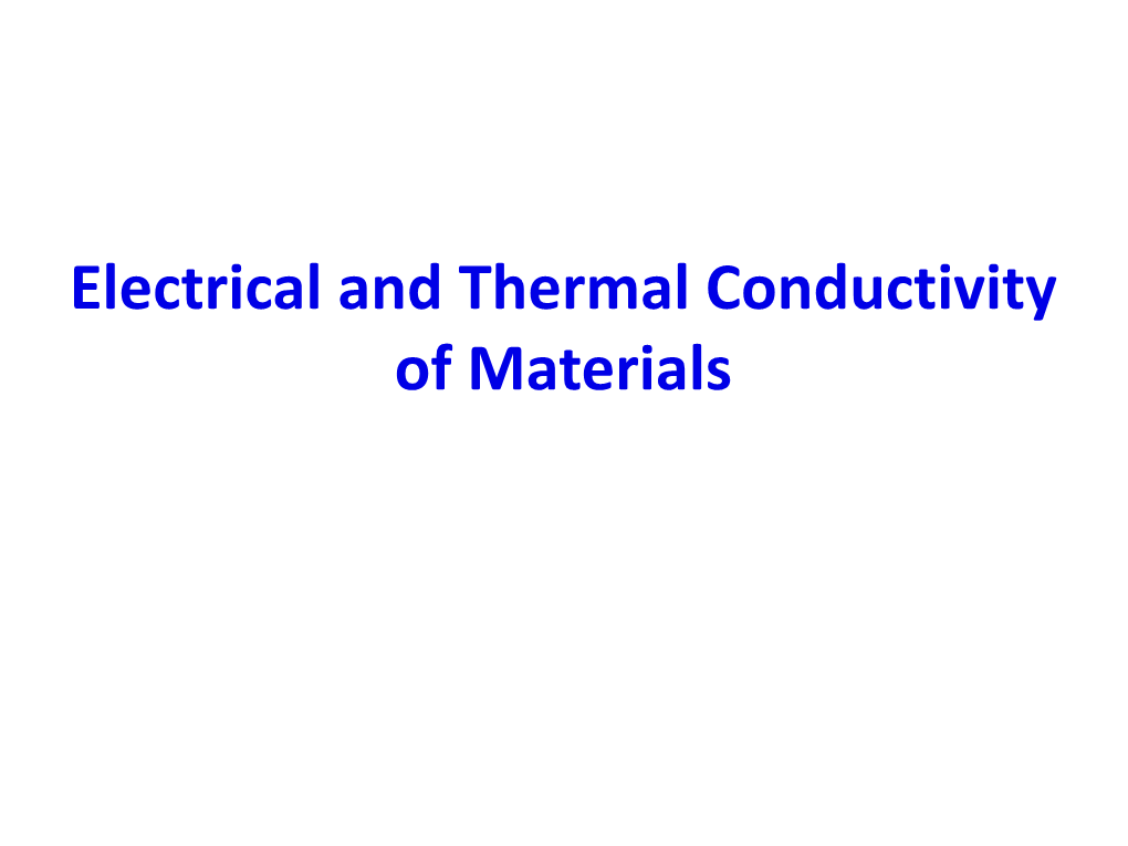 Electrical and Thermal Conductivity of Materials