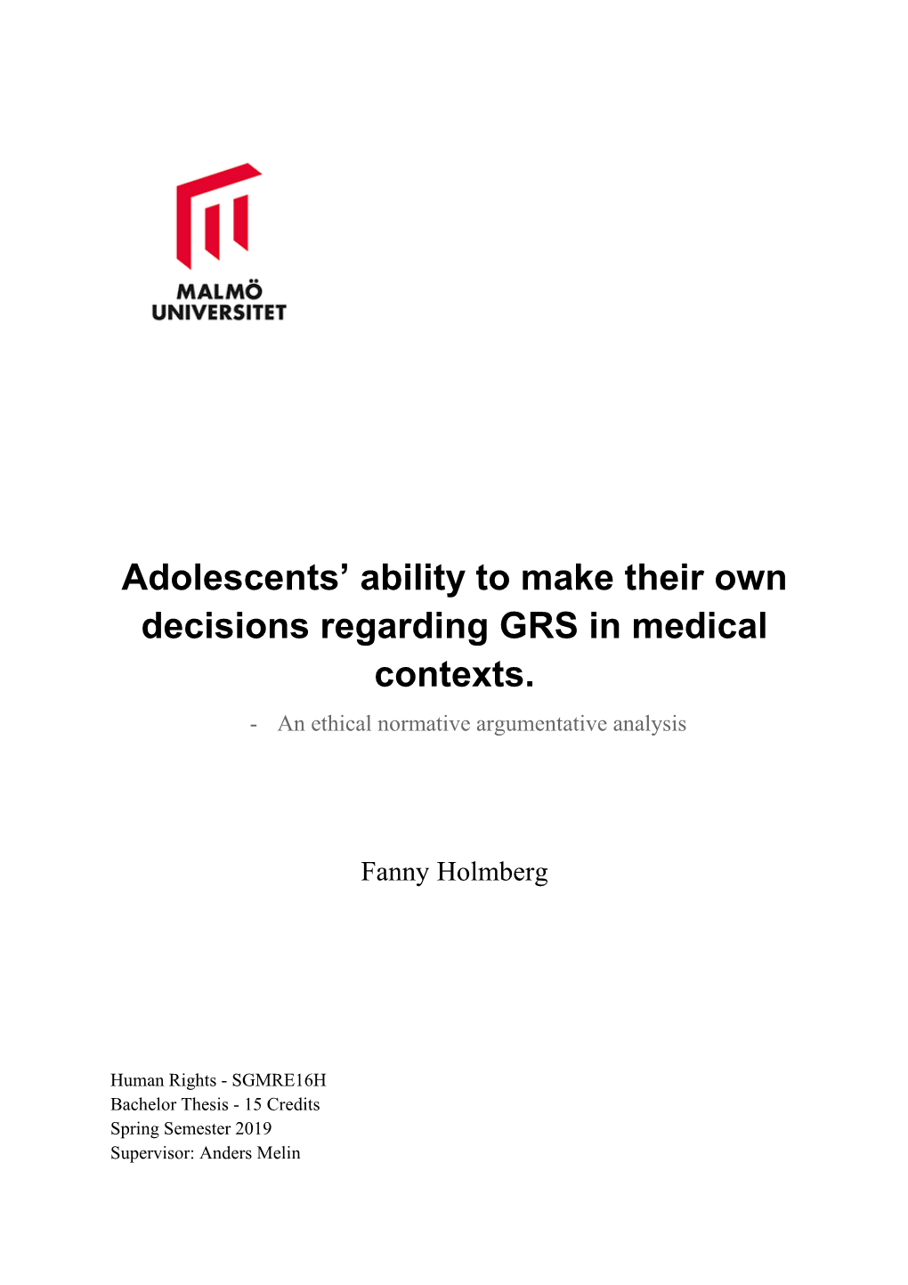 Adolescents' Ability to Make Their Own Decisions Regarding GRS In