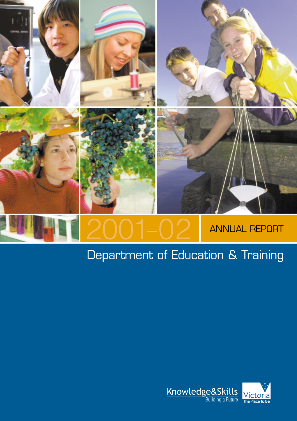 2001–02 ANNUAL REPORT Department of Education & Training 14 October 2002 the Hon