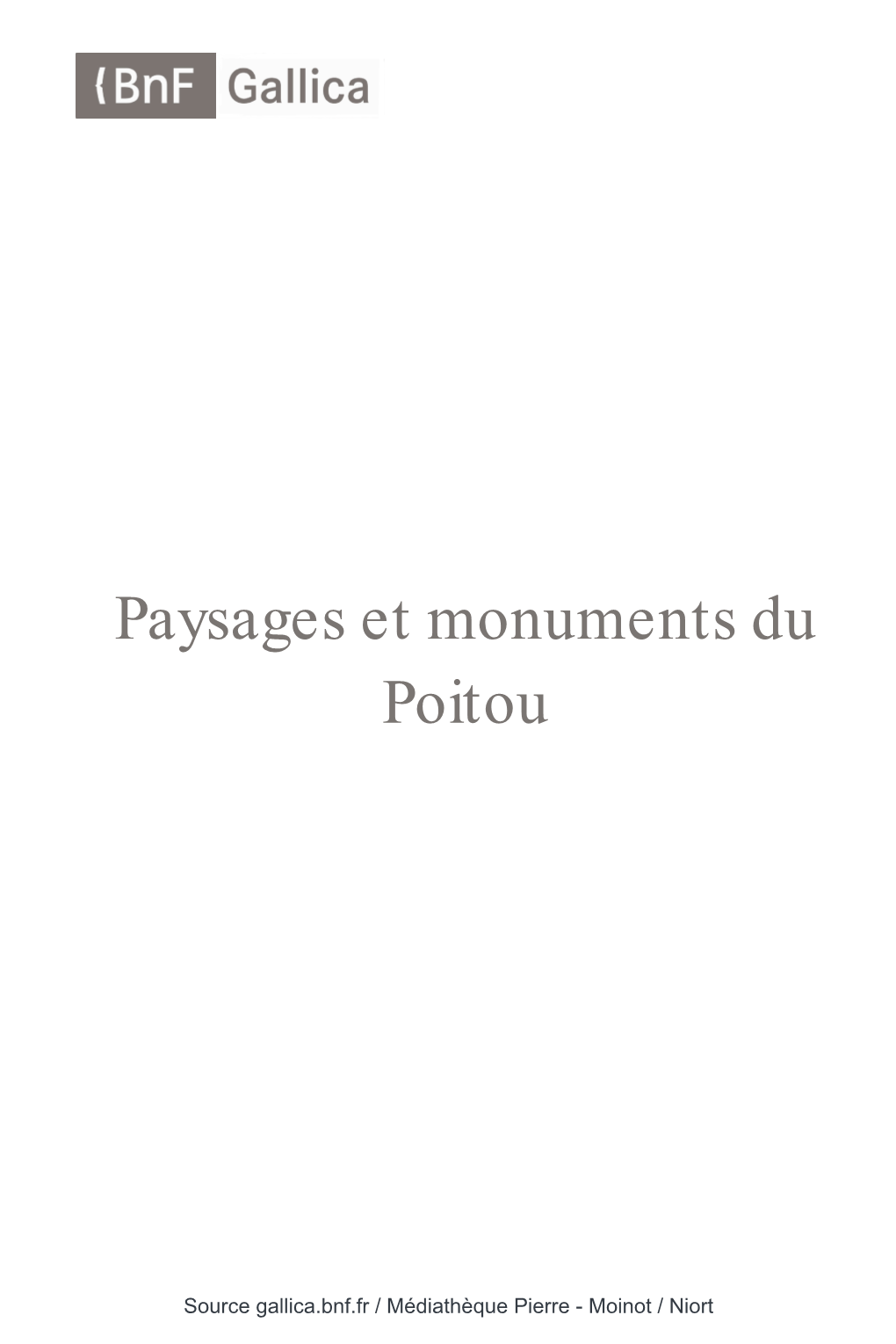 Paysages Et Monuments Du Poitou