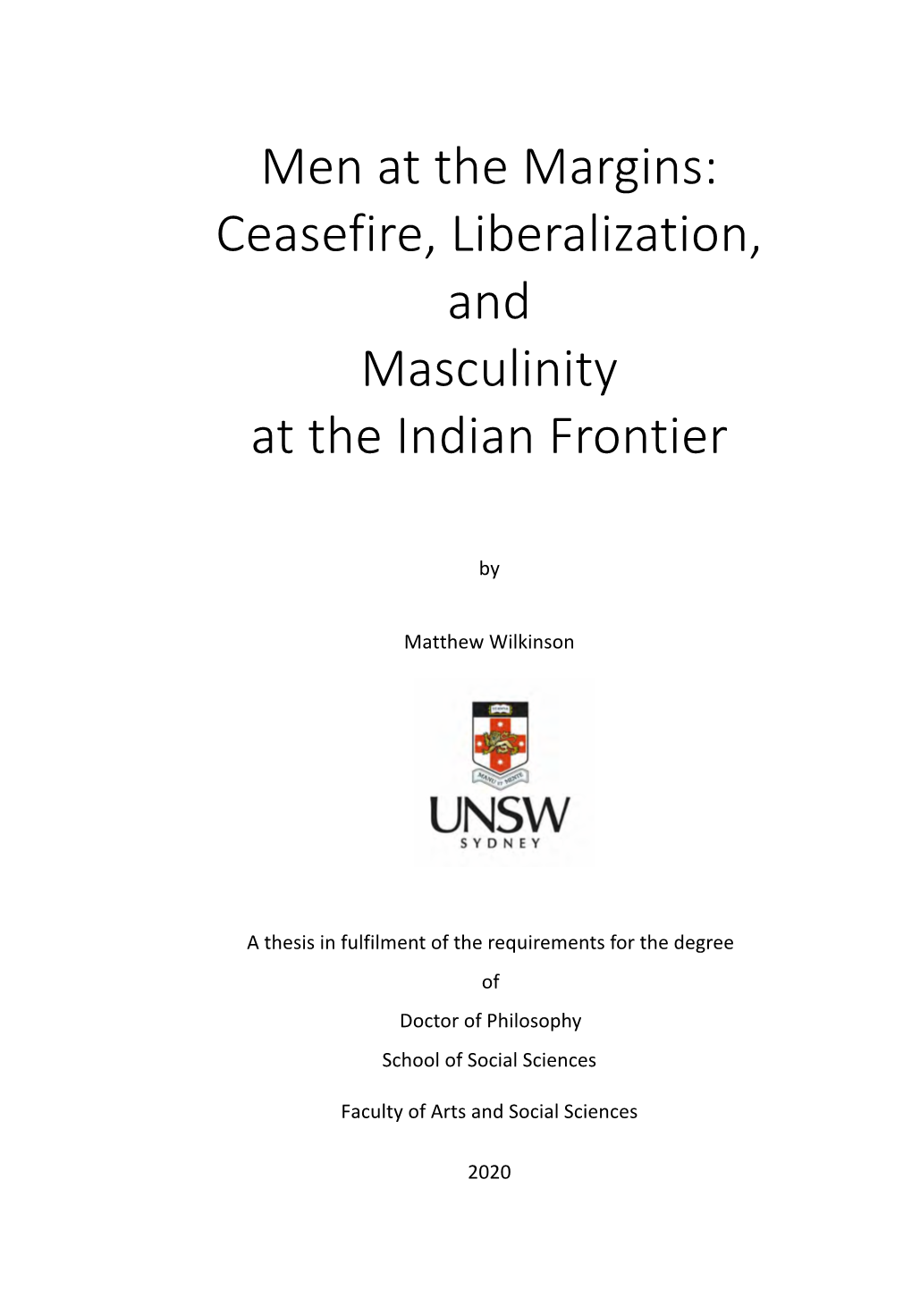 Ceasefire, Liberalization, and Masculinity at the Indian Frontier