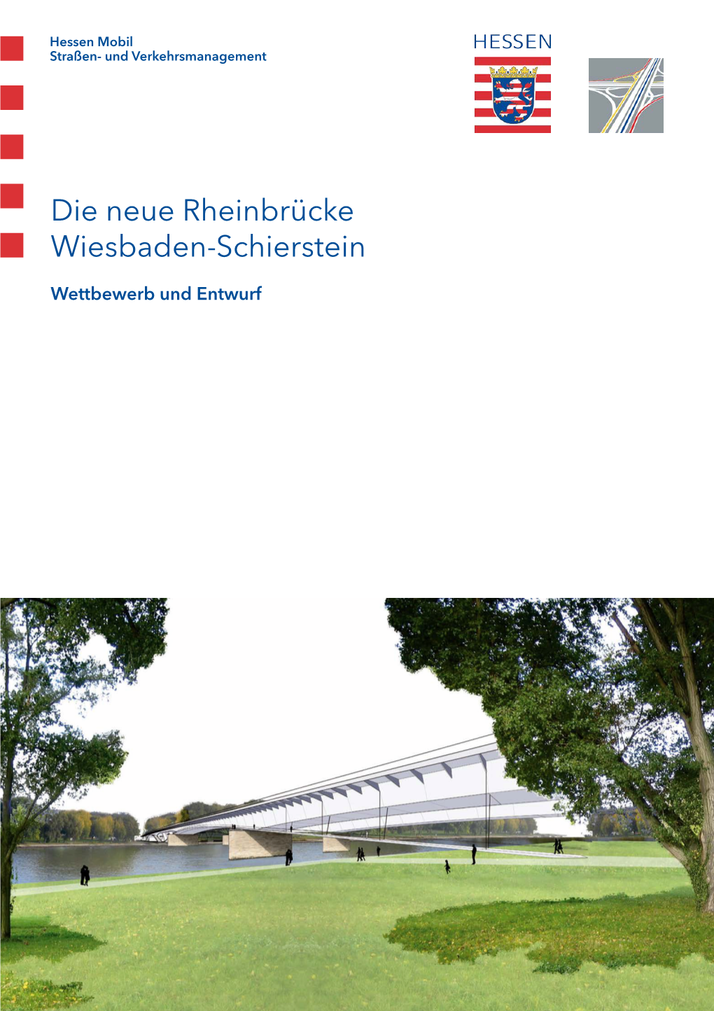 Die Neue Rheinbrücke Wiesbaden-Schierstein