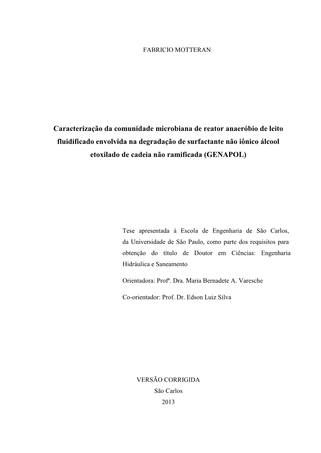 Caracterização Da Comunidade Microbiana De Reator Anaeróbio De