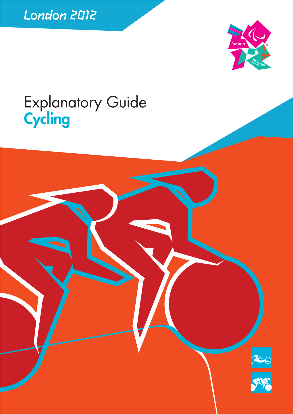 London 2012 Explanatory Guide Cycling