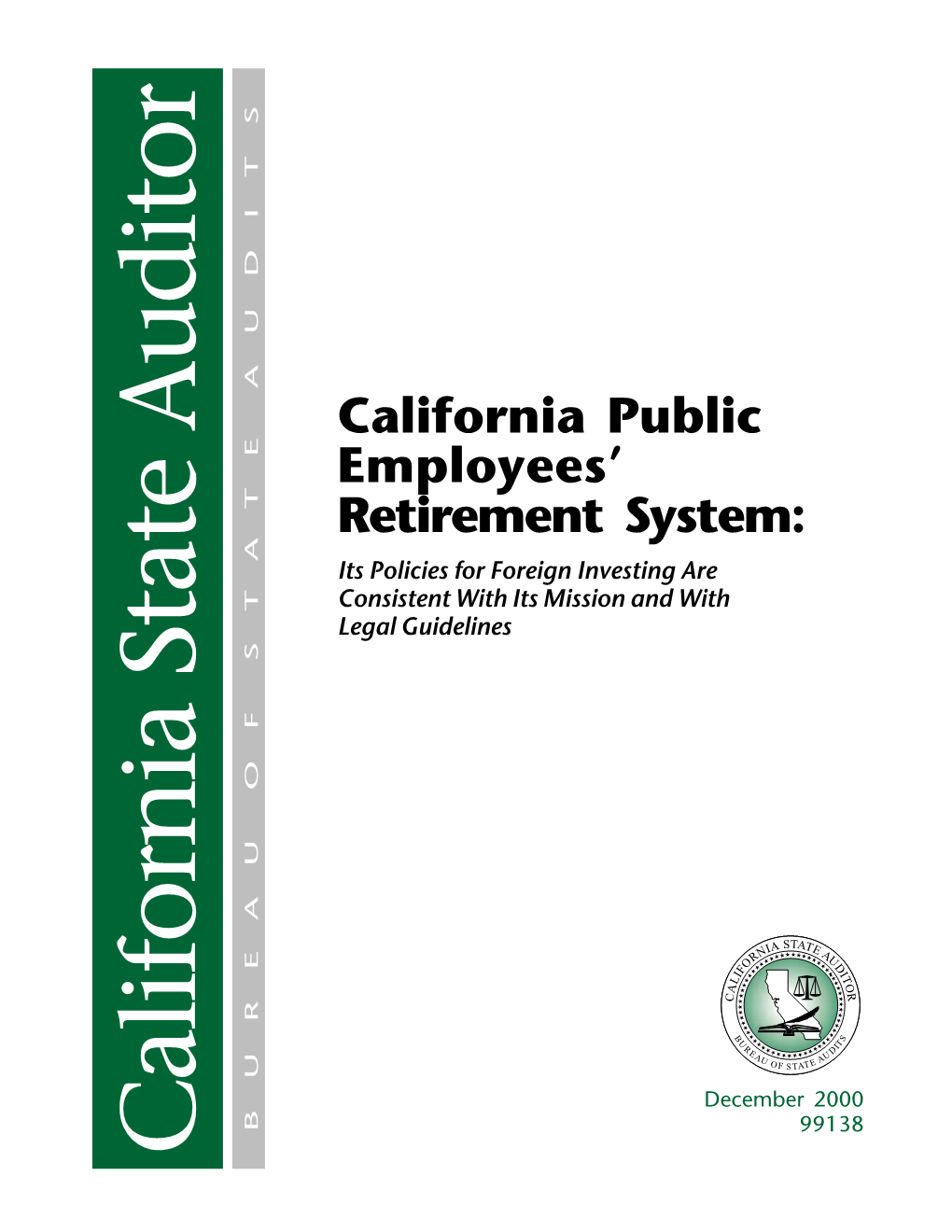 California Public Employees' Retirement System: Its Policies For
