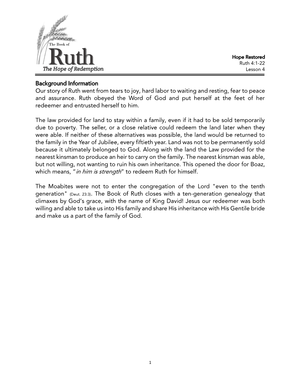 Background Information Our Story of Ruth Went from Tears to Joy, Hard Labor to Waiting and Resting, Fear to Peace and Assurance