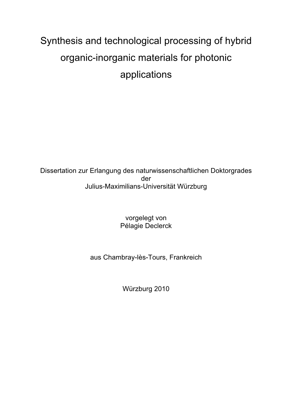 Synthesis and Technological Processing of Hybrid Organic-Inorganic Materials for Photonic Applications