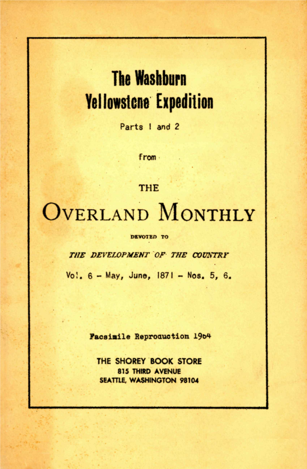 The Washburn Yellowstone Expedition OVERLAND MONTHLY