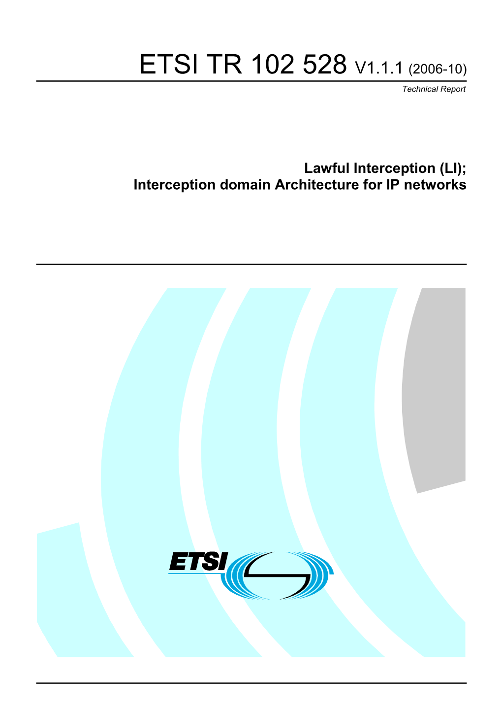 Lawful Interception (LI); Interception Domain Architecture for IP Networks