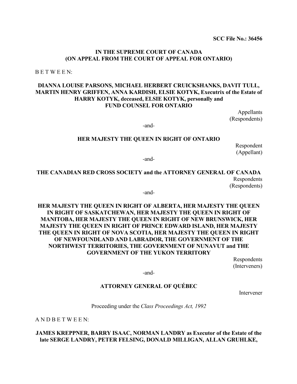 SCC File No.: 36456 in the SUPREME COURT of CANADA (ON APPEAL from the COURT of APPEAL for ONTARIO) B E T W E E N: DIANNA LOUISE