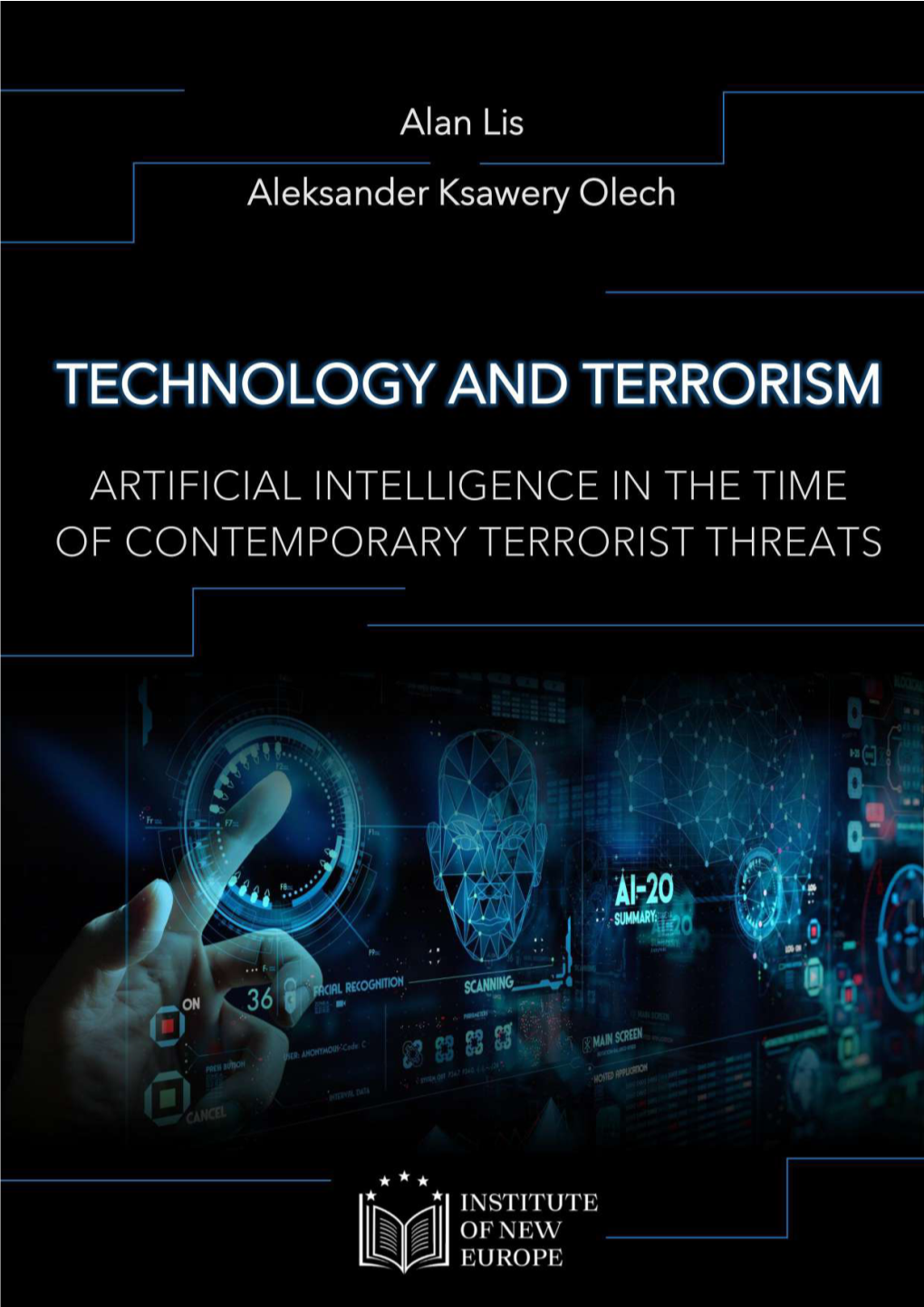 Technology and Terrorism. Artificial Intelligence in the Time Of