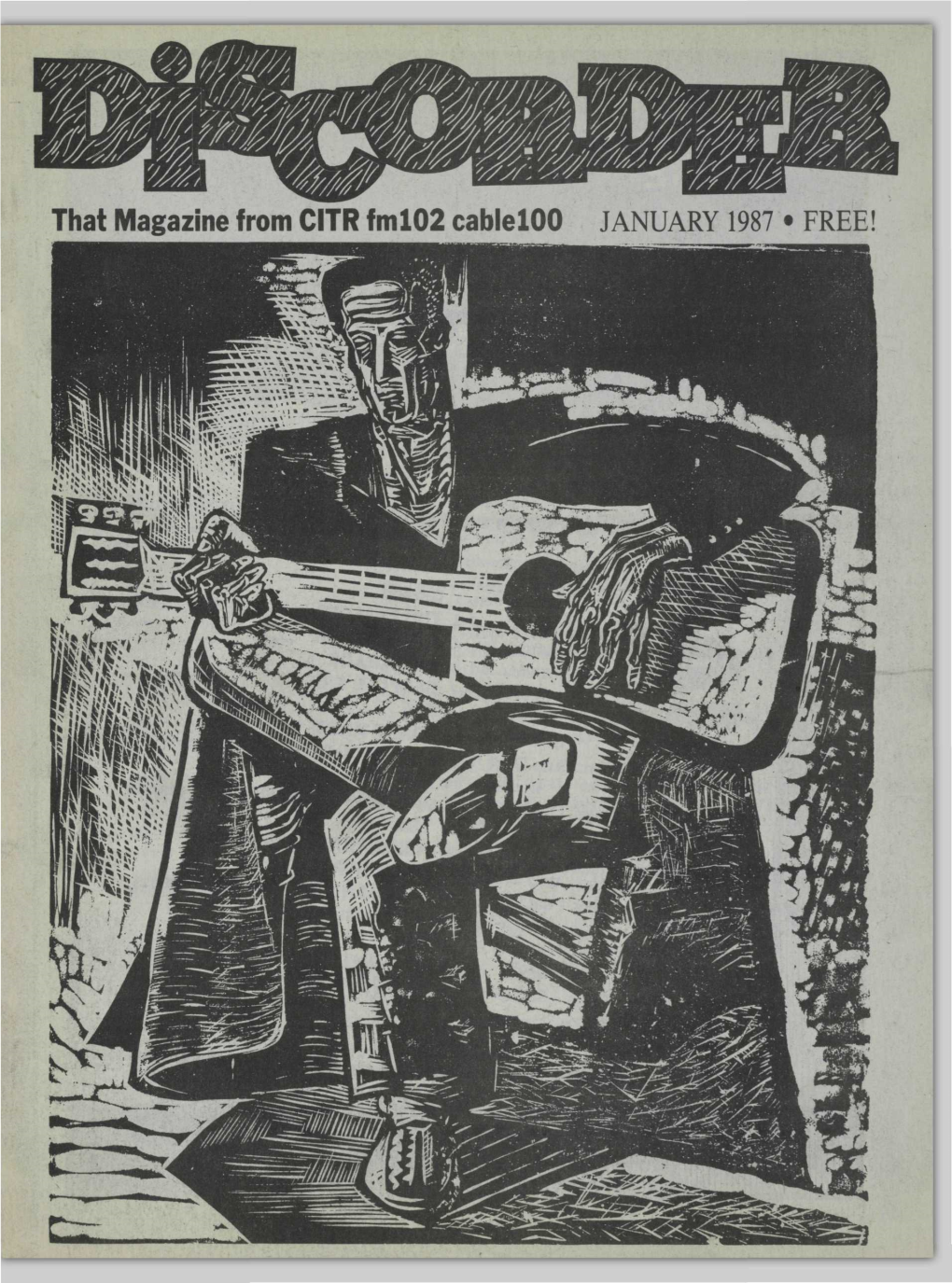 That Magazine from CITR Fml02 Cableloo JANUARY 1987 • FREE! NEW YEAR's EVE POISONED with the GUTTERSNIPES $20 • Tickets at VTC/CBO