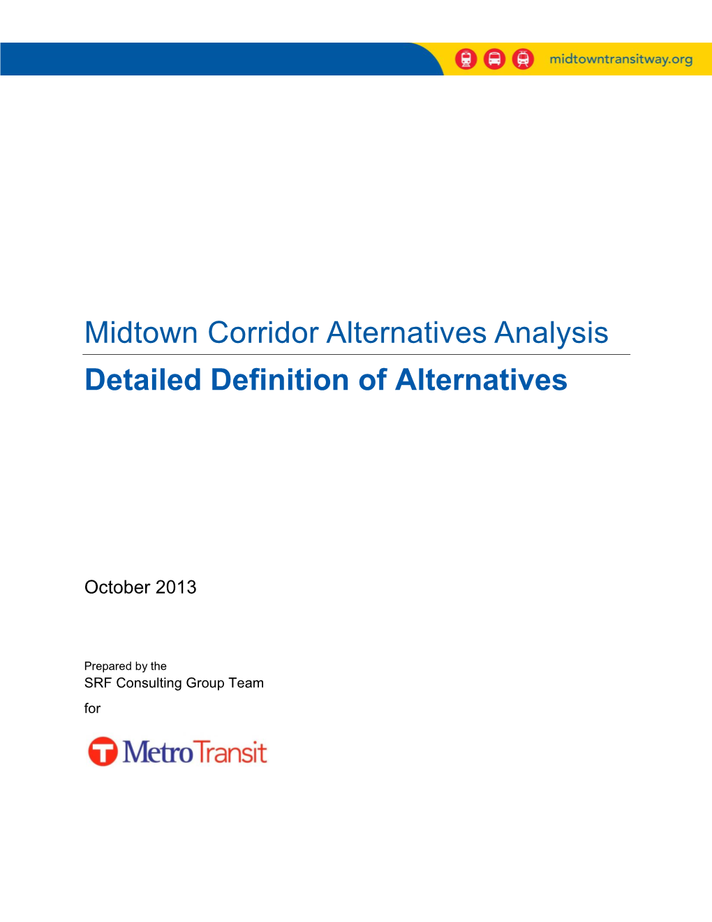 Midtown Corridor Alternatives Analysis Detailed Definition of Alternatives