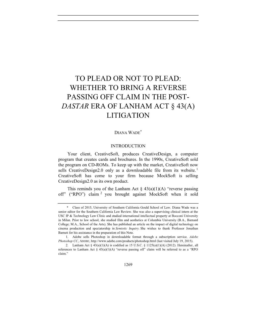 Whether to Bring a Reverse Passing Off Claim in the Post- Dastar Era of Lanham Act § 43(A) Litigation