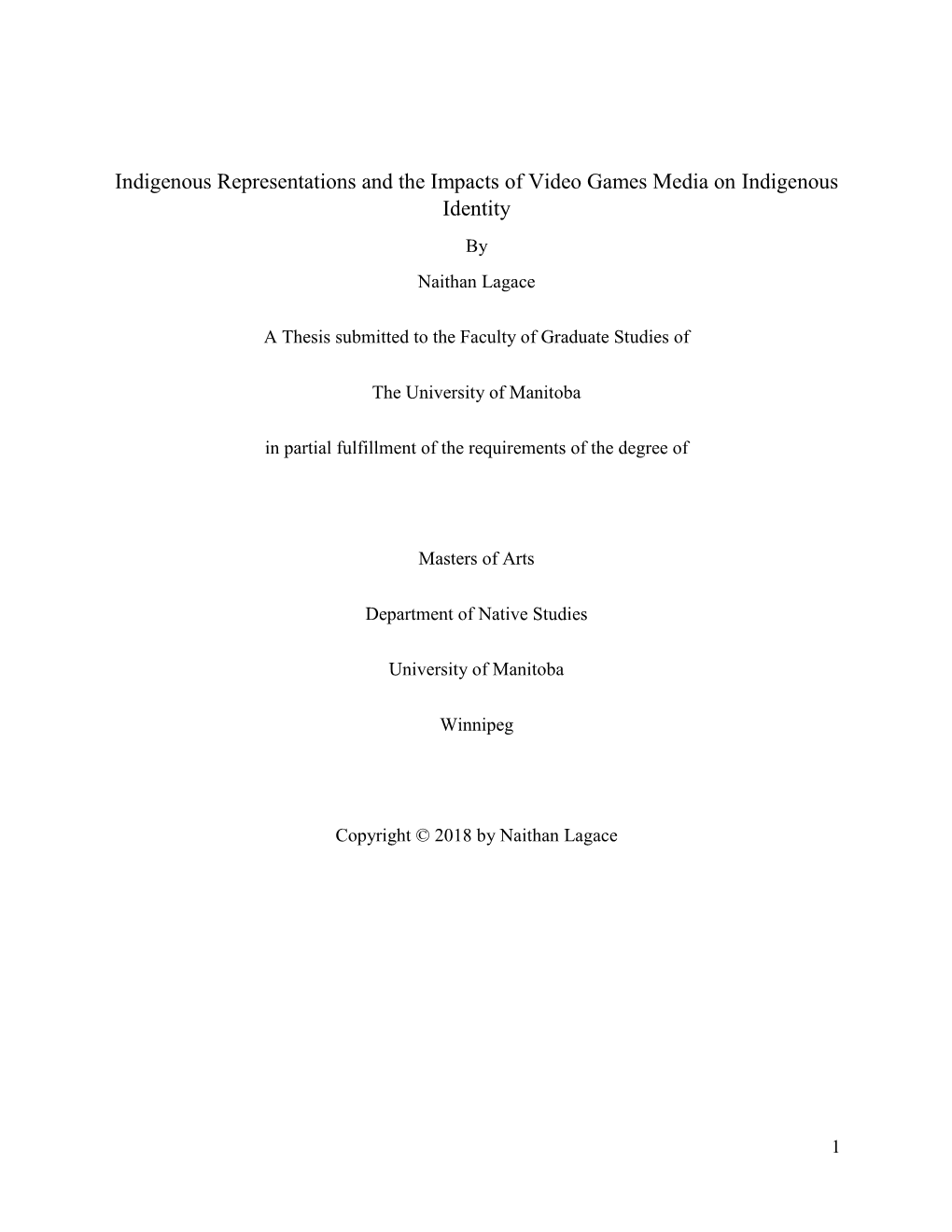 Indigenous Representations and the Impacts of Video Games Media on Indigenous Identity by Naithan Lagace