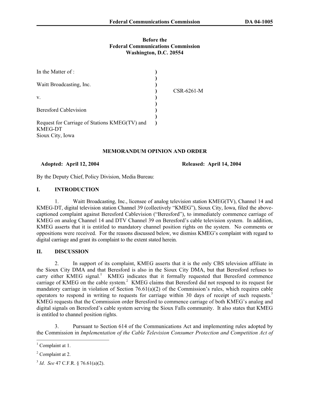 Federal Communications Commission DA 04-1005 Before the Federal