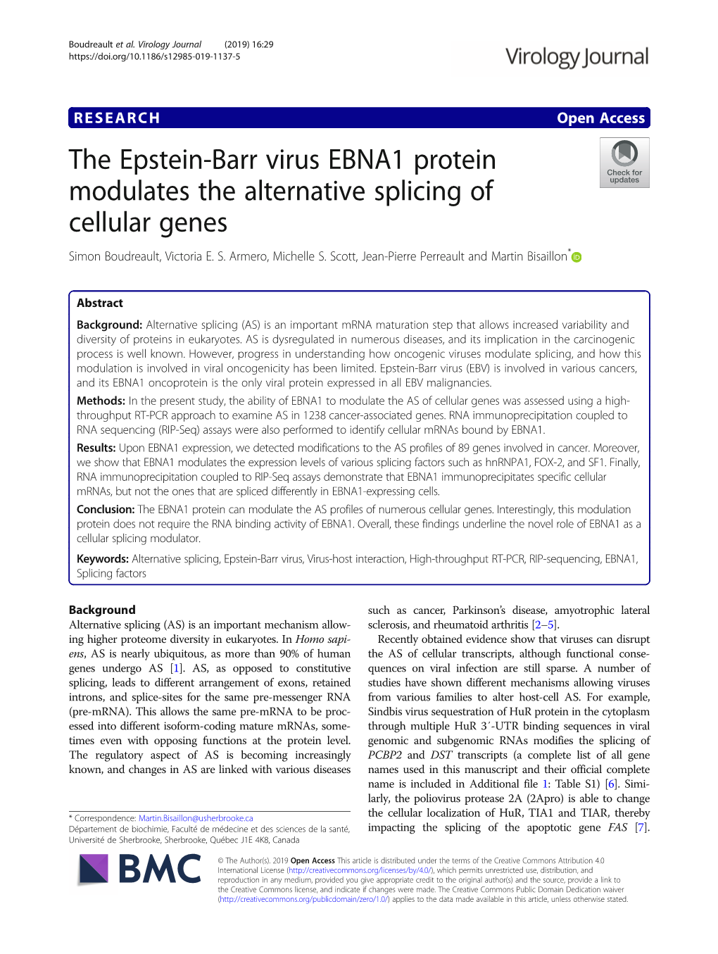 The Epstein-Barr Virus EBNA1 Protein Modulates the Alternative Splicing of Cellular Genes Simon Boudreault, Victoria E