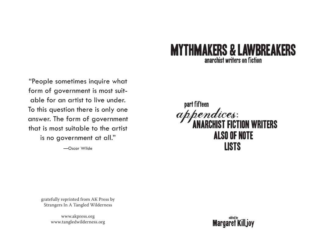 Appendices: That Is Most Suitable to the Artist Anarchist Fiction Writers Is No Government at All. Also of Note Oscar Wilde Lists
