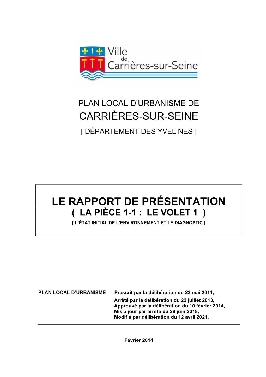 Le Rapport De Présentation ( La Pièce 1-1 : Le Volet 1 ) [ L’État Initial De L’Environnement Et Le Diagnostic ]