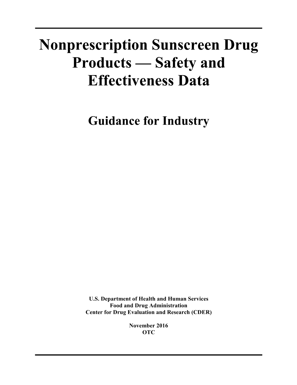 Nonprescription Sunscreen Drug Products— Safety And