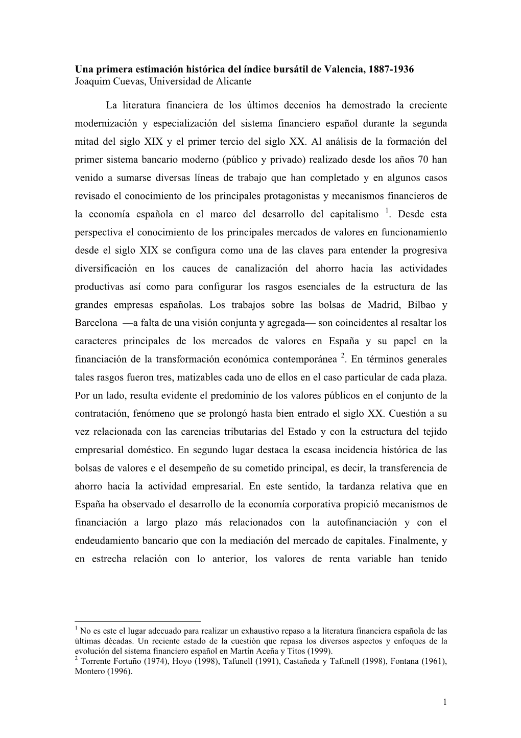 Una Primera Estimación Histórica Del Índice Bursátil De Valencia, 1887-1936 Joaquim Cuevas, Universidad De Alicante