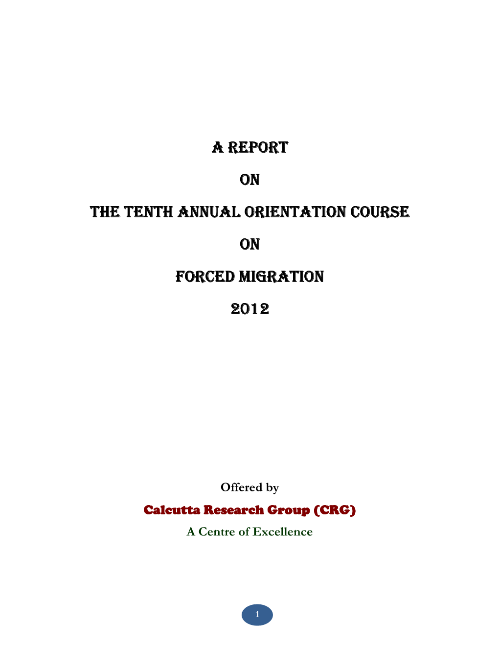 Tenth Annual Orientation Course on Forced Migration 2012