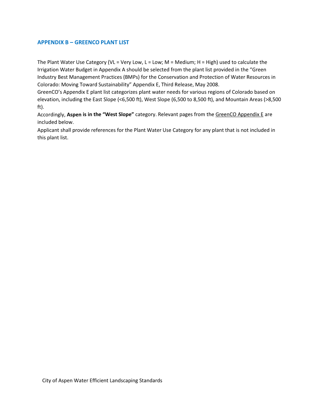 Water Efficient Landscaping Standards Appendix E Plant Water Requirement Estimates (Greenco-CSU Crop Coefficient Survey 2004)