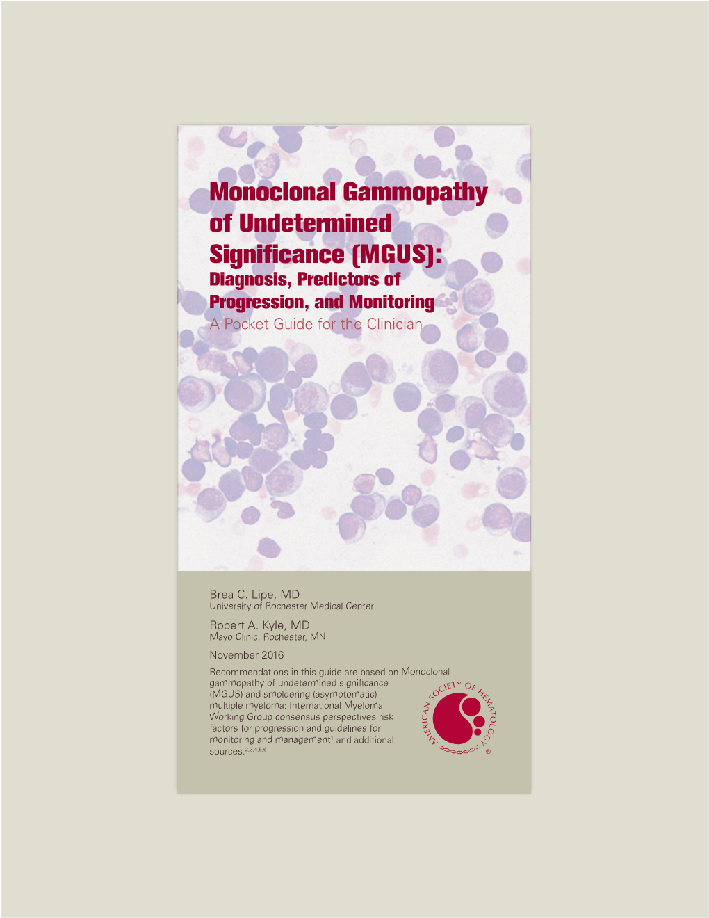 Monoclonal Gammopathy of Undetermined Significance (MGUS): Diagnosis, Predictors of Progression, and Monitoring a Pocket Guide for the Clinician