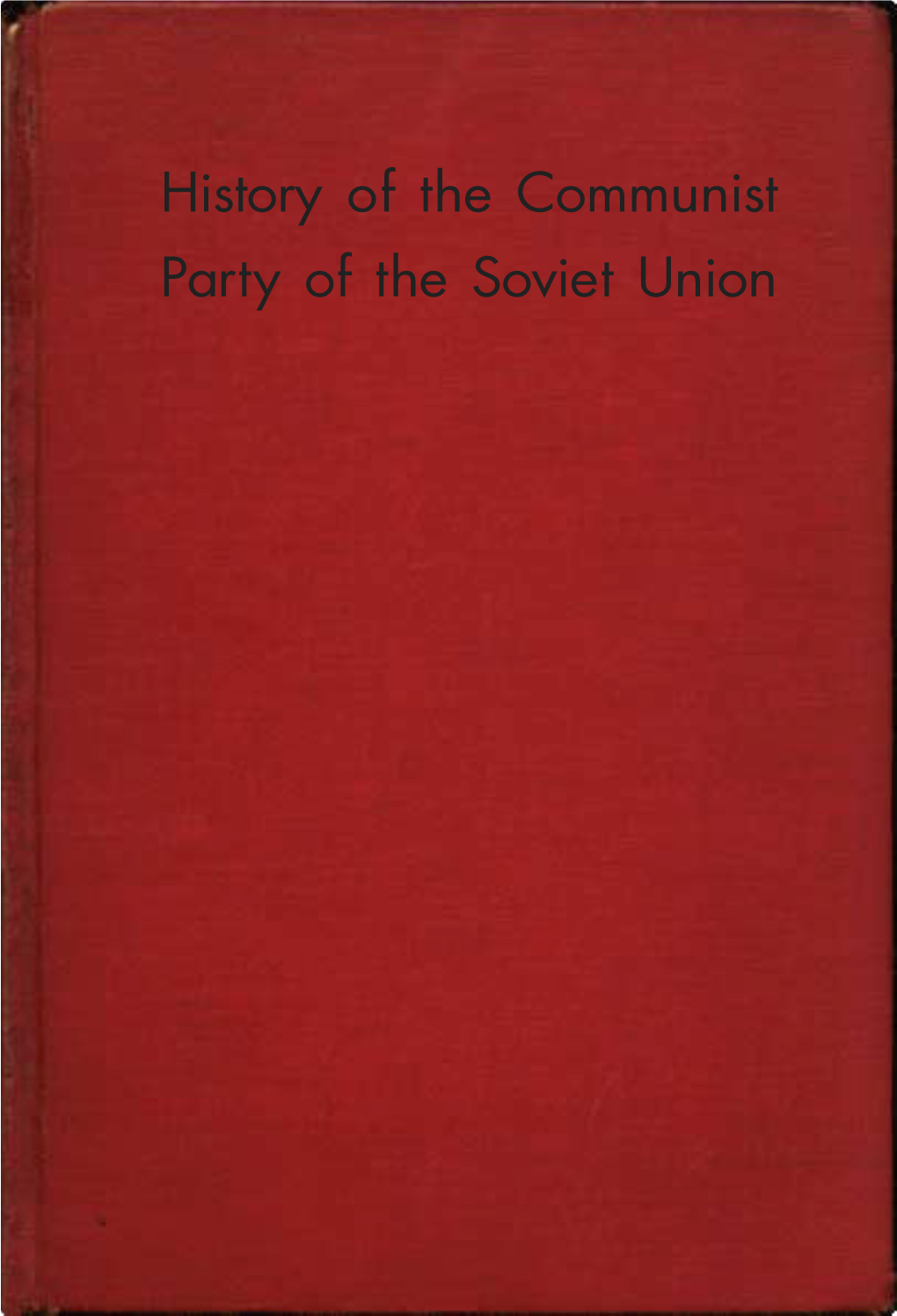 History of the Communist Party of the Soviet Union