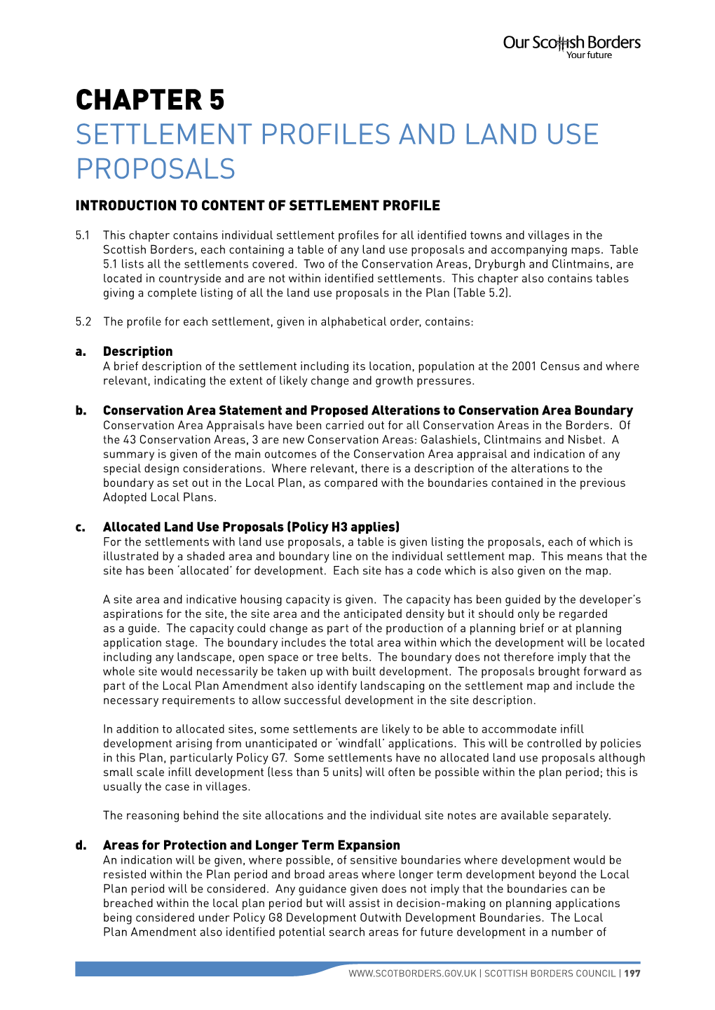 CHAPTER 5 SETTLEMENT PROFILES and LAND USE PROPOSALS Introduction to Content of Settlement Profile