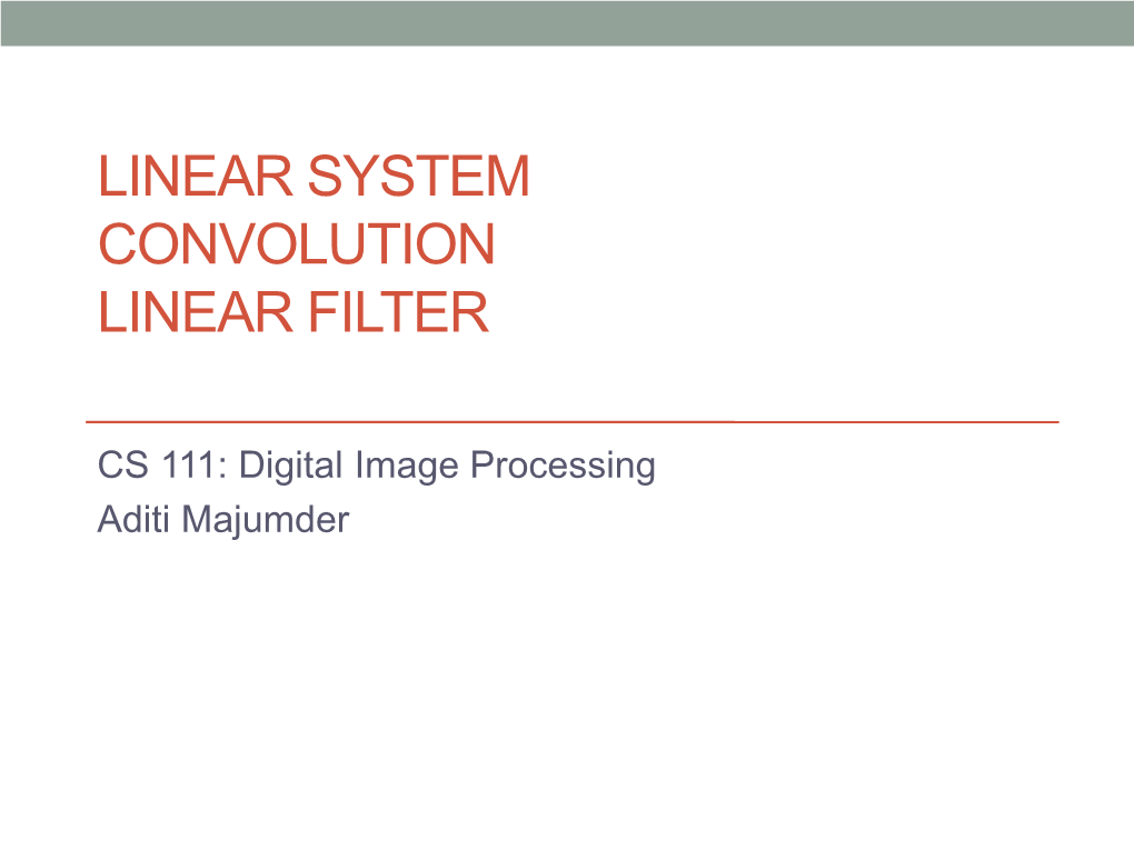 Linear System Convolution Linear Filter