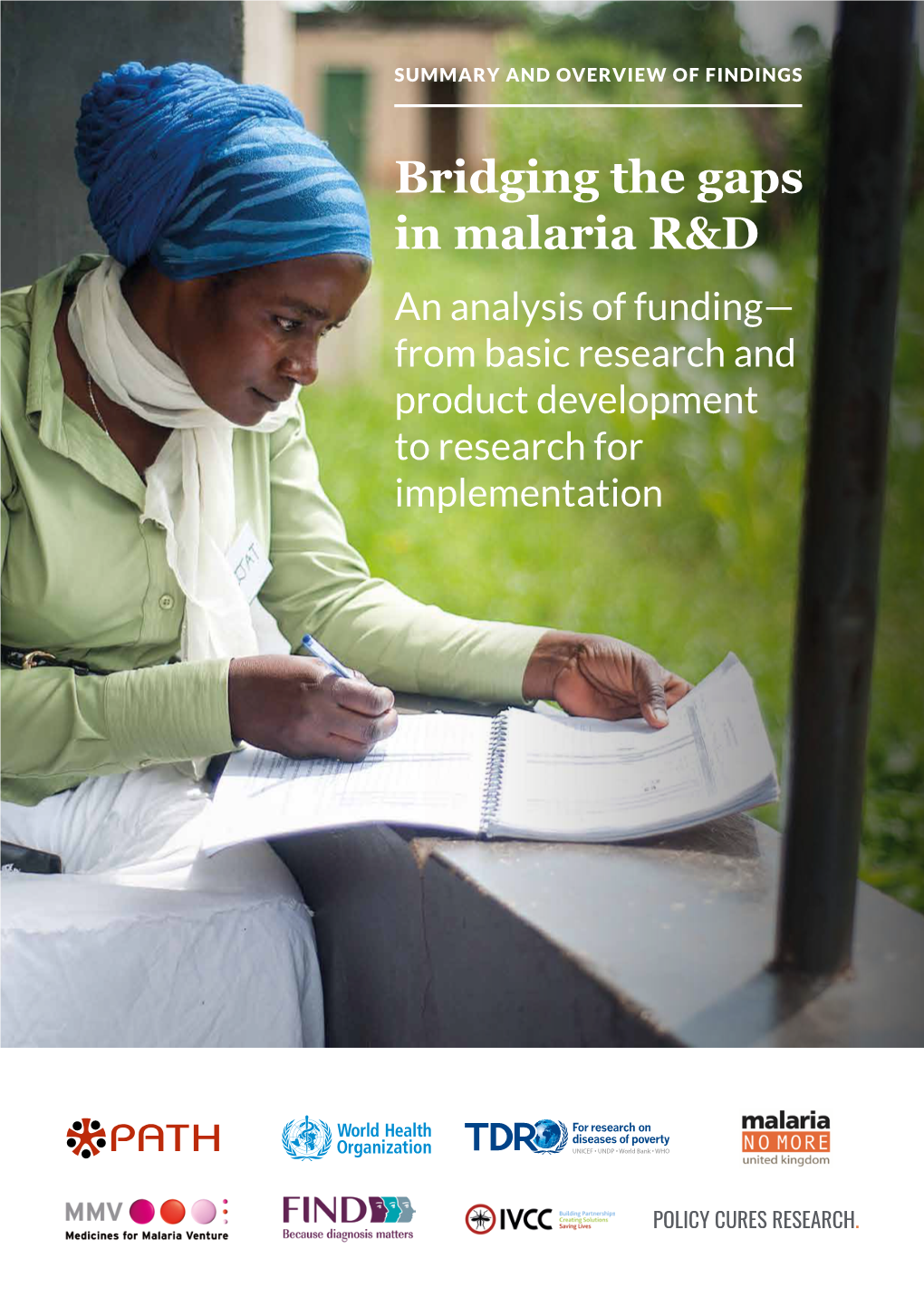 Bridging the Gaps in Malaria R&D