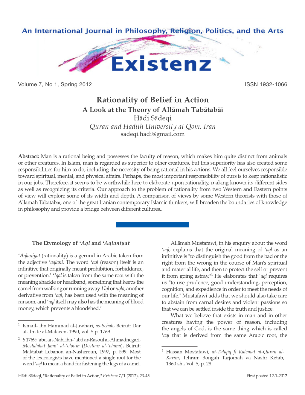 Sādeqi, Rationality of Belief in Action