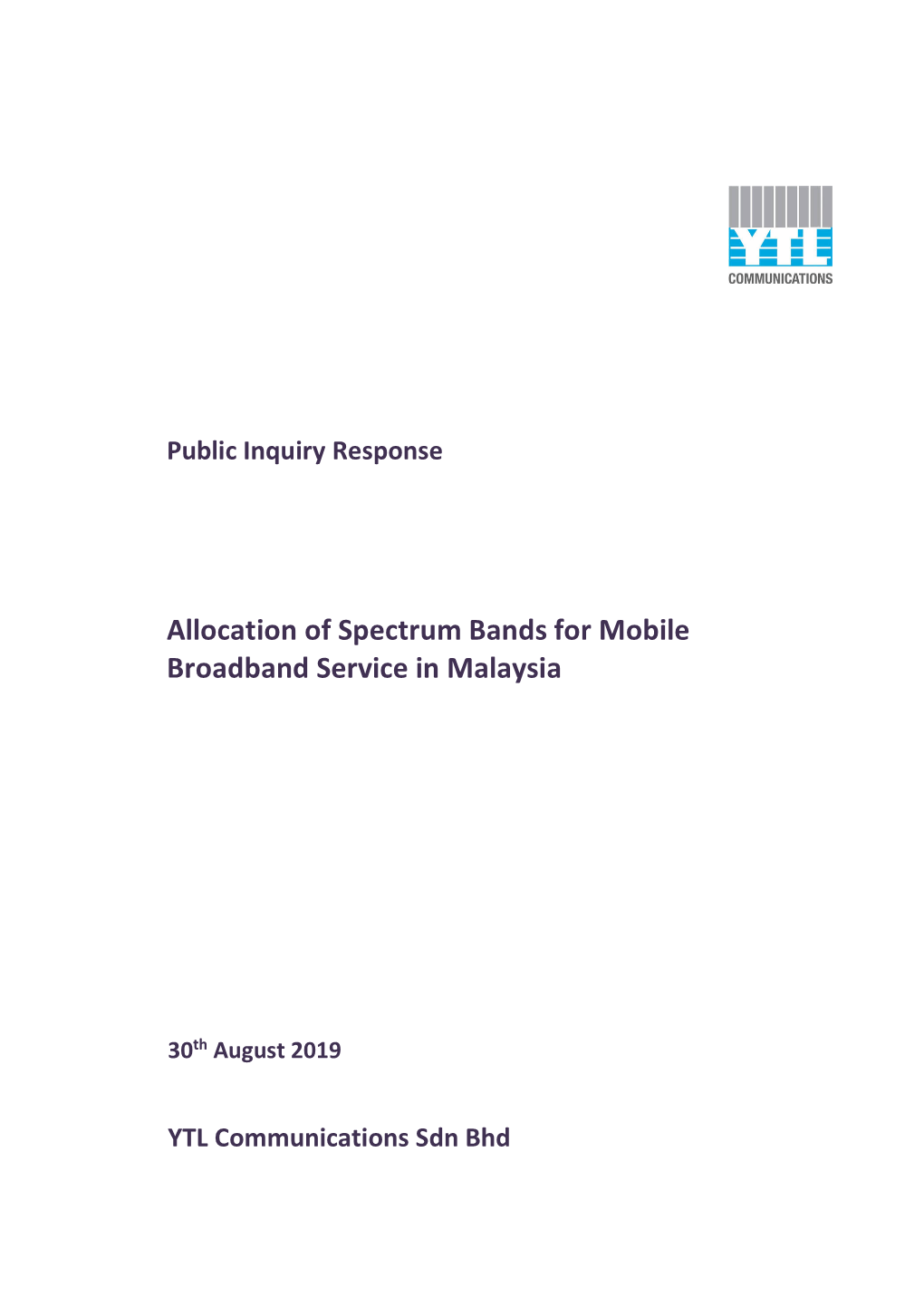 Allocation of Spectrum Bands for Mobile Broadband Service in Malaysia ("PI Paper")
