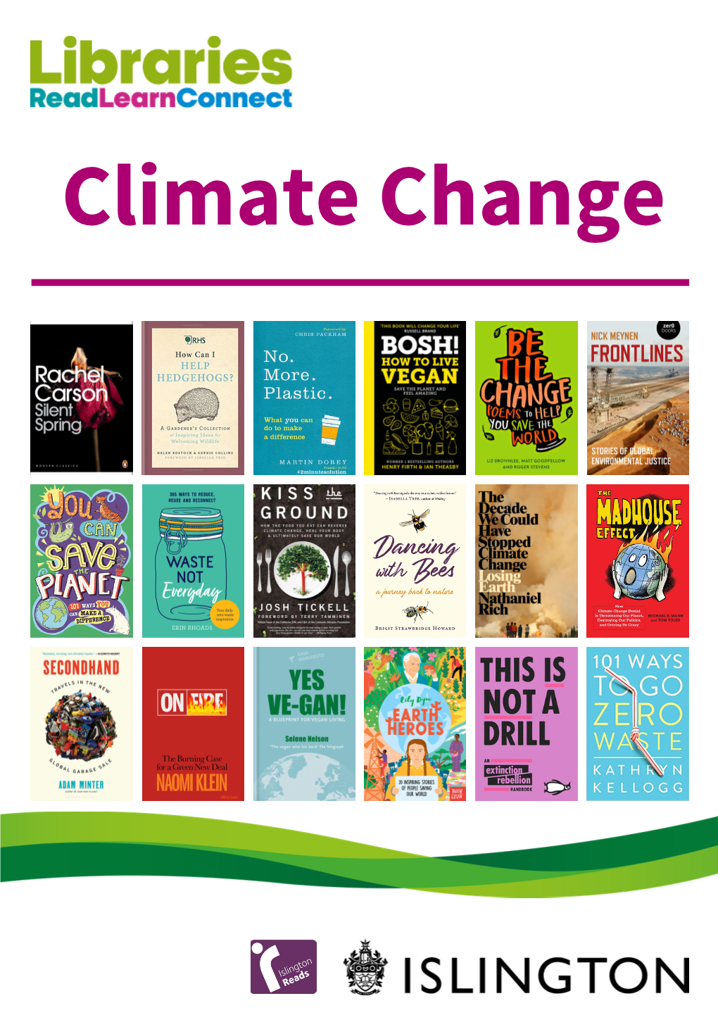 Climate Change This List Includes a Range of Books Covering Climate Change and the Climate Emergency - the Issues We Face and the Future of the Planet