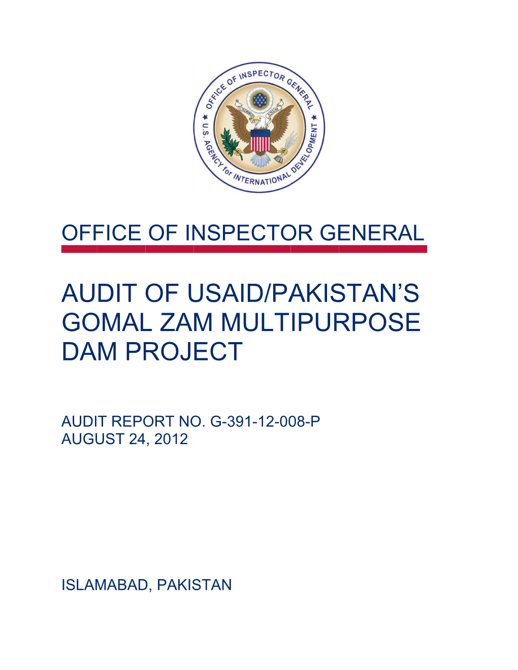 Audit of USAID/Pakistan's Gomal Zam Multipurpose Dam Project