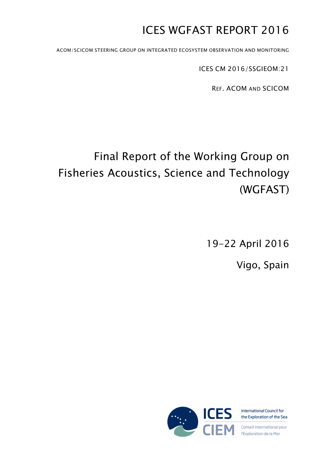 Final Report of the Working Group on Fisheries Acoustics, Science and Technology (WGFAST)