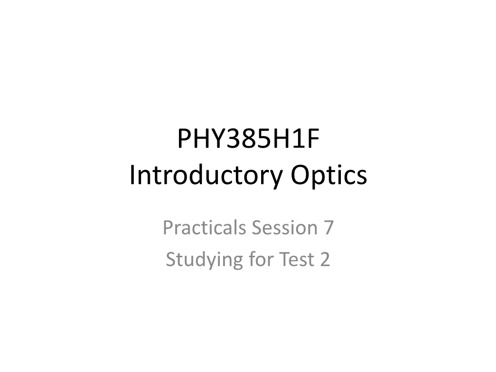 PHY385-H1F Introductory Optics