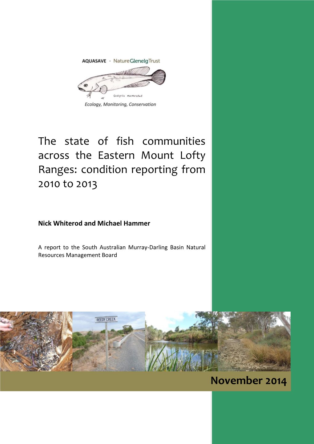 The State of Fish Communities Across the Eastern Mount Lofty Ranges: Condition Reporting from 2010 to 2013