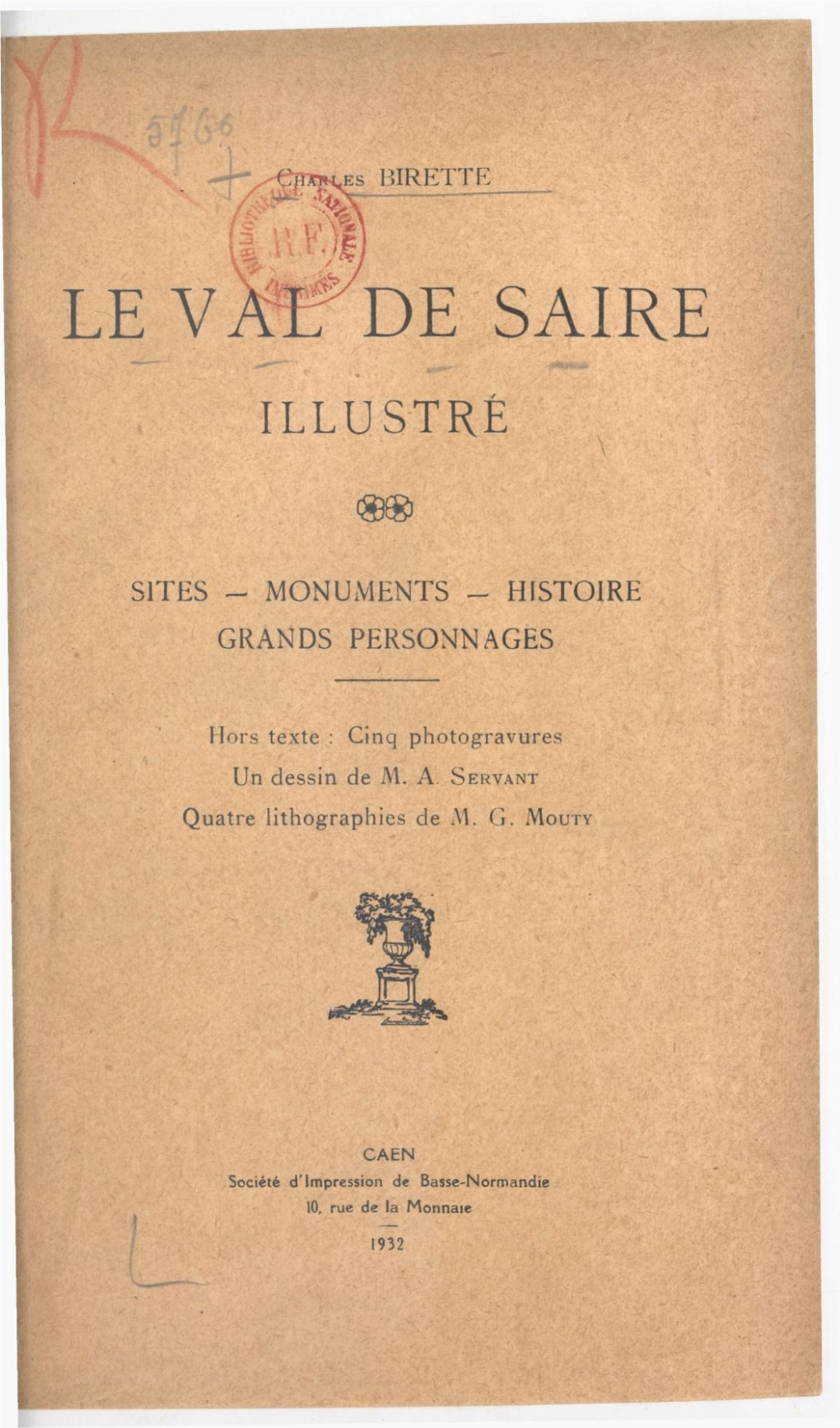 Le Val De Saire Illustré. Sites, Monuments, Histoires, Grands Personnages