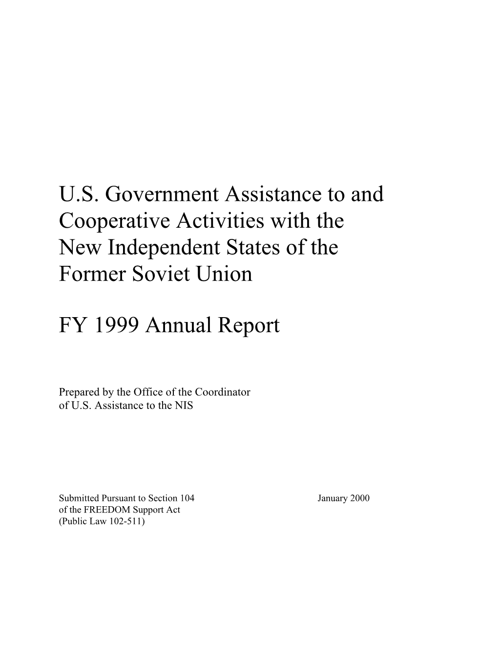 U.S. Government Assistance to and Cooperative Activities with the New Independent States of the Former Soviet Union